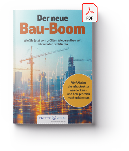Cover des PDF-Reports: Der neue Bau-Boom - Wie Sie jetzt vom größten Wiederaufbau seit Jahrzehnten profitieren