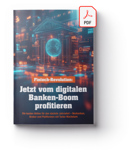 Cover des PDF-Reports: Fintech-Revolution: Jetzt vom digitalen Banken-Boom profitieren – Die besten Aktien für die nächste Jahrzehnt – Neobanken, Broker und Plattformen mit Turbo-Wachstum